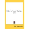Rules Of Land Warfare 1914 door Onbekend