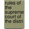 Rules Of The Supreme Court Of The Distri door Onbekend