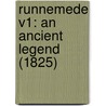 Runnemede V1: An Ancient Legend (1825) door Onbekend