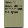 Running Gags: Acme Corporation, The Span door Source Wikipedia
