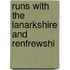 Runs With The Lanarkshire And Renfrewshi