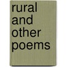 Rural And Other Poems by French E. Chadwick
