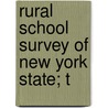 Rural School Survey Of New York State; T door Emery N. Ferriss