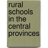 Rural Schools In The Central Provinces by Henry Sharp