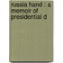 Russia Hand : A Memoir Of Presidential D