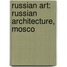 Russian Art: Russian Architecture, Mosco door Source Wikipedia