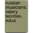 Russian Musicians: Valery Leontiev, Edua