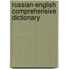Russian-English Comprehensive Dictionary door Oleg P. Benyuch