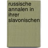 Russische Annalen In Ihrer Slavonischen door Nestor