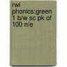 Rwi Phonics:green 1 B/w Sc Pk Of 100 N/e by Ruth Miskin
