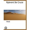 Rybrent  De  Cruce door Head Head