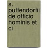 S. Puffendorfii De Officio Hominis Et Ci door Onbekend