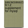 Sas/access(r) 9.1.2 Supplement For Mysql door Onbekend