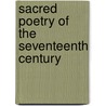 Sacred Poetry Of The Seventeenth Century by Richard [Cattermole