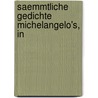 Saemmtliche Gedichte Michelangelo's, In door Sophie Hasenclever