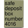 Safe Deposit Box Number 4016 door Frank West Rollins