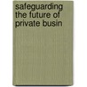Safeguarding The Future Of Private Busin door Wigginton Ellis Creed