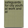 Safeguards For City Youth At Work And At door Louise de Koven Bowen