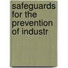 Safeguards For The Prevention Of Industr door David Van Schaack