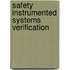 Safety Instrumented Systems Verification