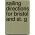 Sailing Directions For Bristol And St. G