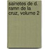 Sainetes de D. Ramn de La Cruz, Volume 2