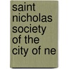 Saint Nicholas Society Of The City Of Ne door Onbekend
