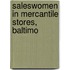 Saleswomen In Mercantile Stores, Baltimo