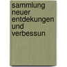 Sammlung Neuer Entdekungen Und Verbessun door Johann Carl Leuchs