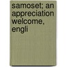 Samoset; An Appreciation  Welcome, Engli by Herbert Milton Sylvester