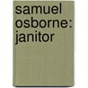 Samuel Osborne: Janitor door Frederick Morgan Padelford