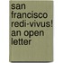 San Francisco Redi-Vivus! An Open Letter