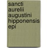 Sancti Aurelii Augustini Hipponensis Epi door Jaques Paul Migne