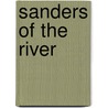 Sanders Of The River door Edgar Wallace