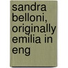 Sandra Belloni, Originally Emilia In Eng door George Meredith