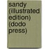 Sandy (Illustrated Edition) (Dodo Press)