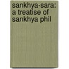 Sankhya-Sara: A Treatise Of Sankhya Phil door Kapila