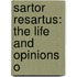 Sartor Resartus: The Life And Opinions O