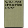 Satirae. Edidit, Adnotationibus Exegetic door Persius Persius