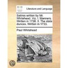 Satires Written By Mr. Whitehead. Viz. I by Paul Whitehead