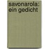 Savonarola: Ein Gedicht
