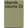 Sbornik, Volume 23 door Onbekend
