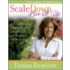Scale Down--Live It Up Wellness Workbook