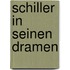 Schiller In Seinen Dramen