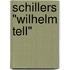 Schillers "Wilhelm Tell"