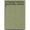 Schleswig-Holsteins Geschichte, Volume 1 door Georg Waitz