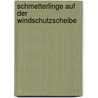 Schmetterlinge auf der Windschutzscheibe door Chang Yao