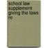 School Law Supplement Giving The Laws Re