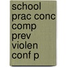 School Prac Conc Comp Prev Violen Conf P door Franklin/