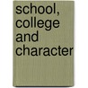 School, College And Character door Onbekend